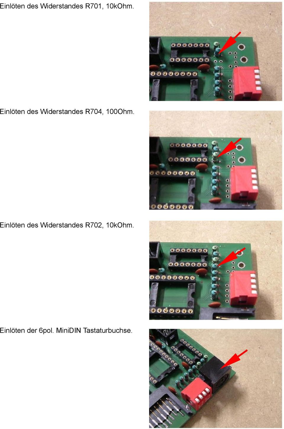 Einlöten des Widerstandes R702, 10kOhm.