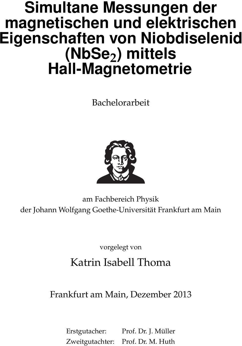 Wolfgang Goethe-Universität Frankfurt am Main vorgelegt von Katrin Isabell Thoma