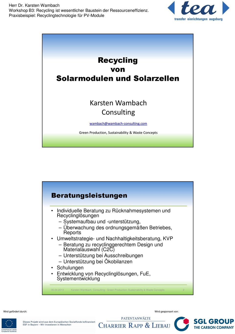 Systemaufbau und -unterstützung, Überwachung des ordnungsgemäßen Betriebes, Reports Umweltstrategie- und Nachhaltigkeitsberatung, KVP