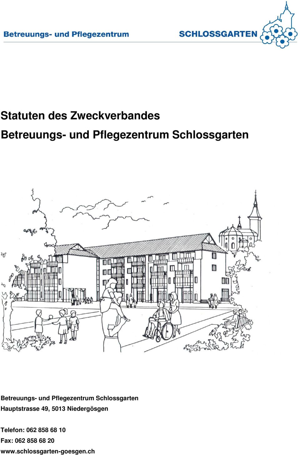 Pflegezentrum Schlossgarten Hauptstrasse 49, 5013