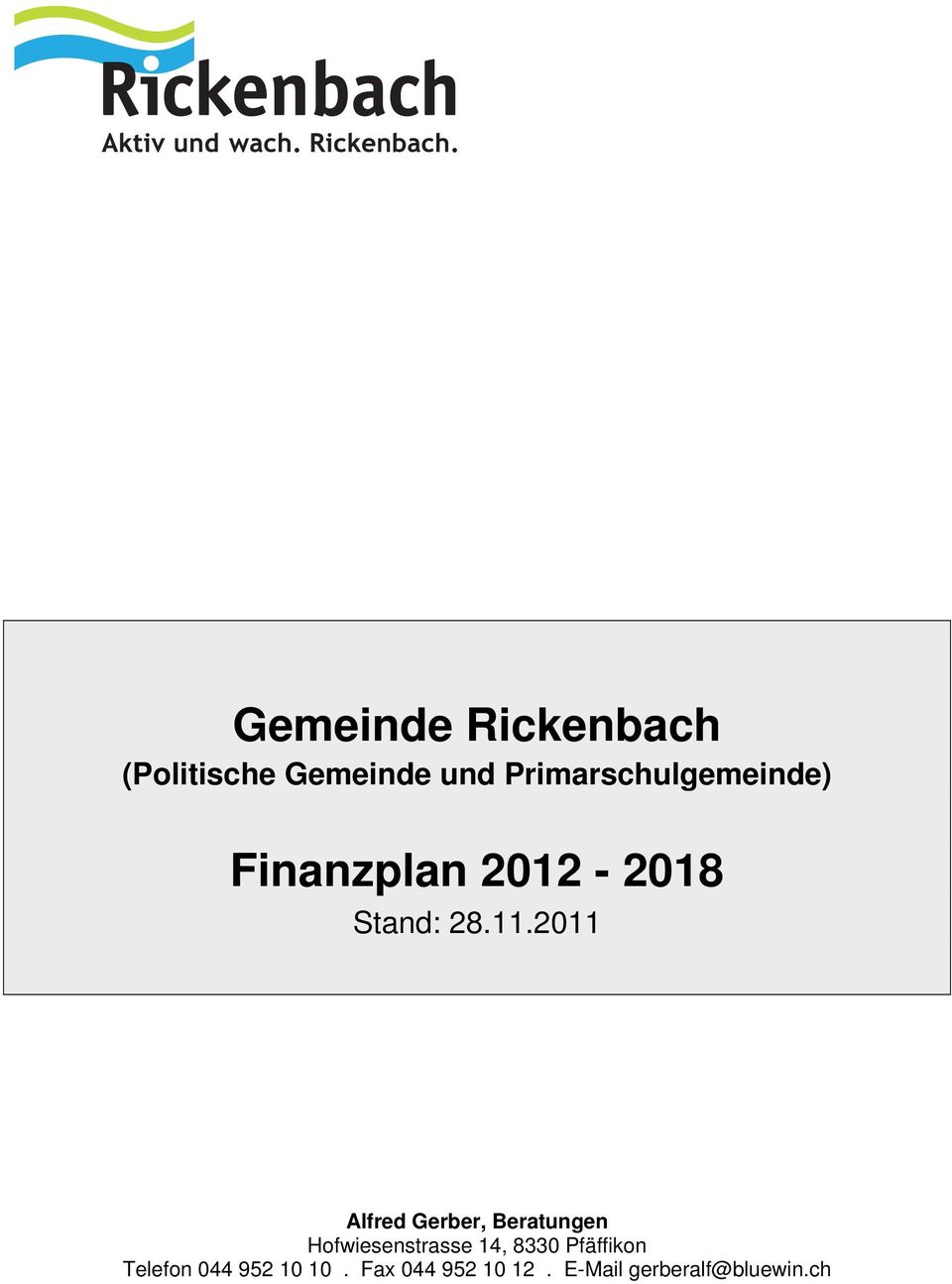 2011 Alfred Gerber, Beratungen Hofwiesenstrasse 14, 8330
