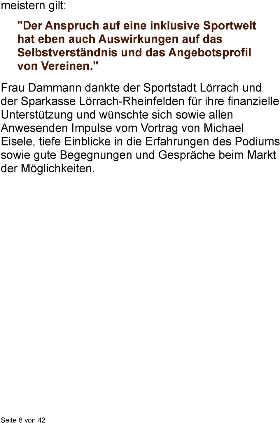 " Frau Dammann dankte der Sportstadt Lörrach und der Sparkasse Lörrach-Rheinfelden für ihre finanzielle Unterstützung