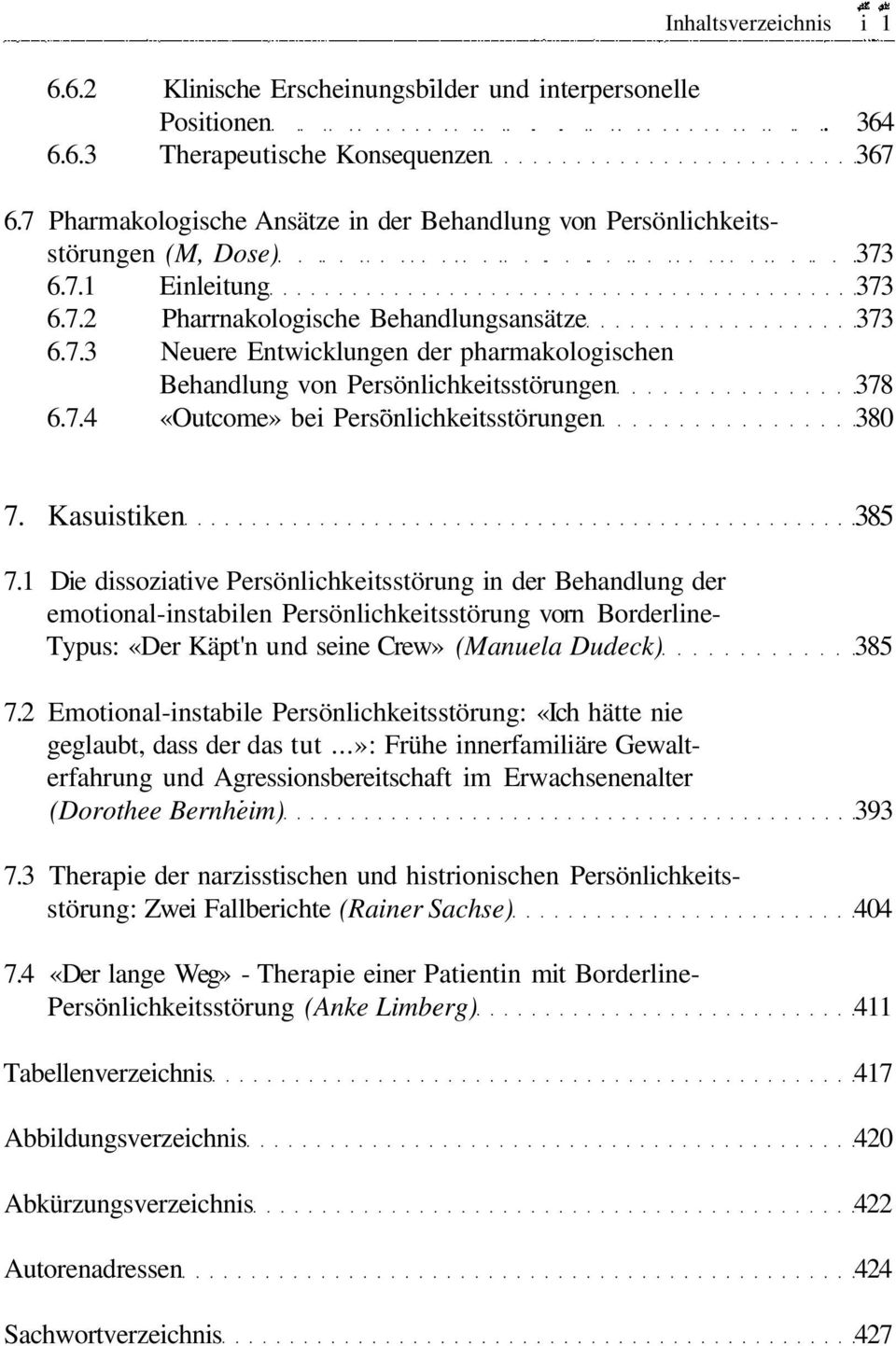 7.4 «Outcome» bei Persönlichkeitsstörungen 380 7. Kasuistiken 385 7.