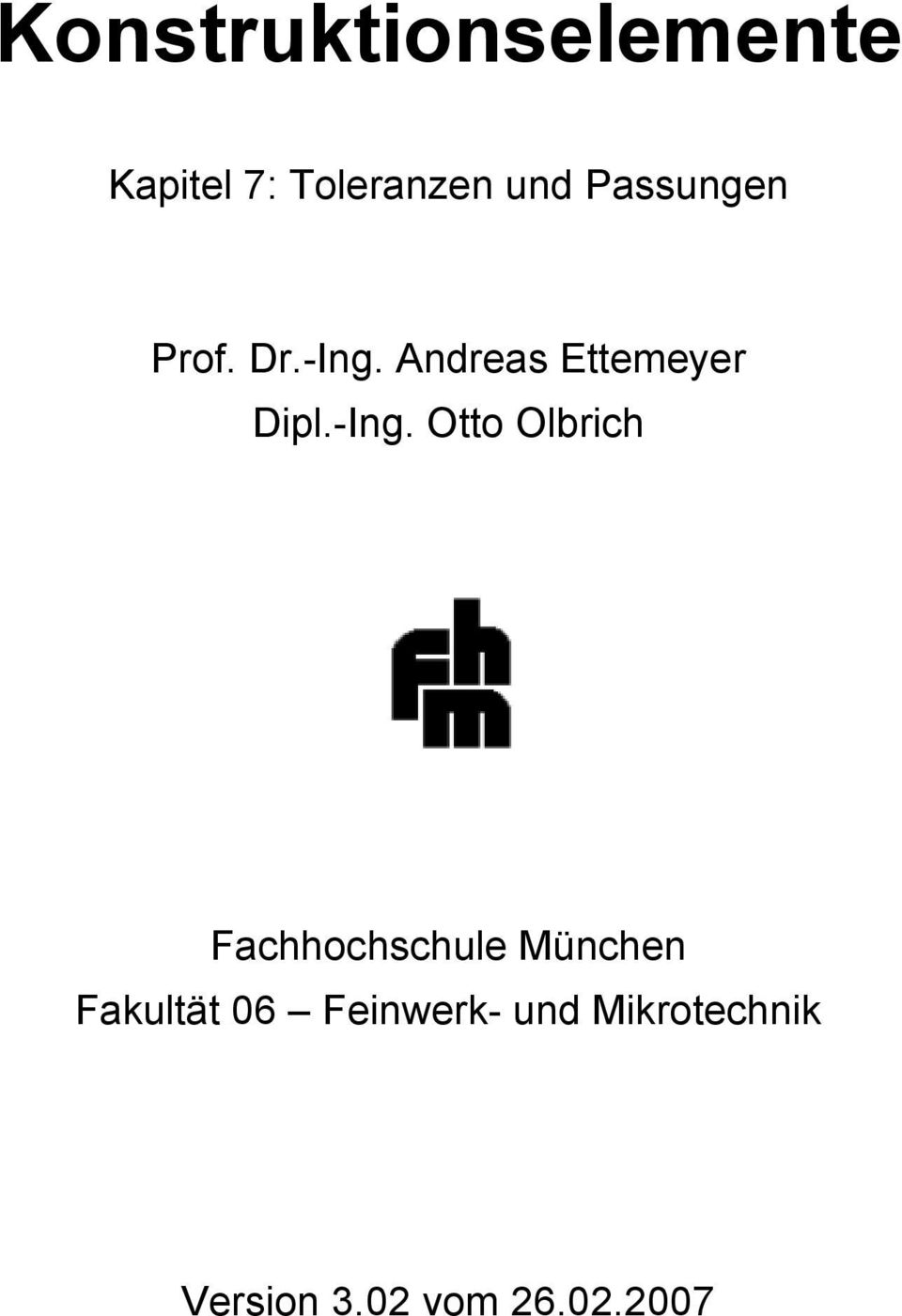 -Ing. Otto Olbrich Fachhochschule München Fakultät