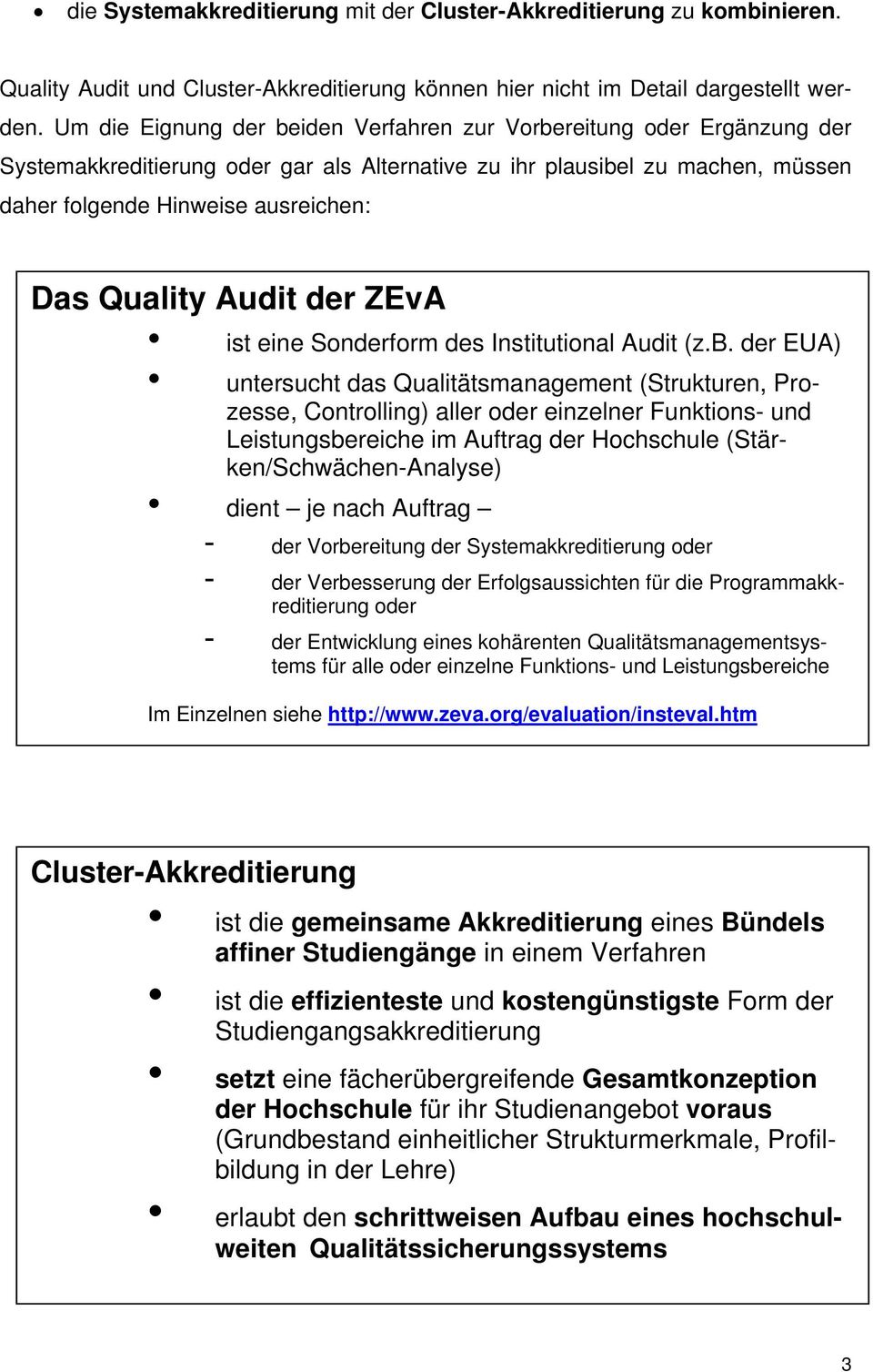 Quality Audit der ZEvA ist eine Sonderform des Institutional Audit (z.b.