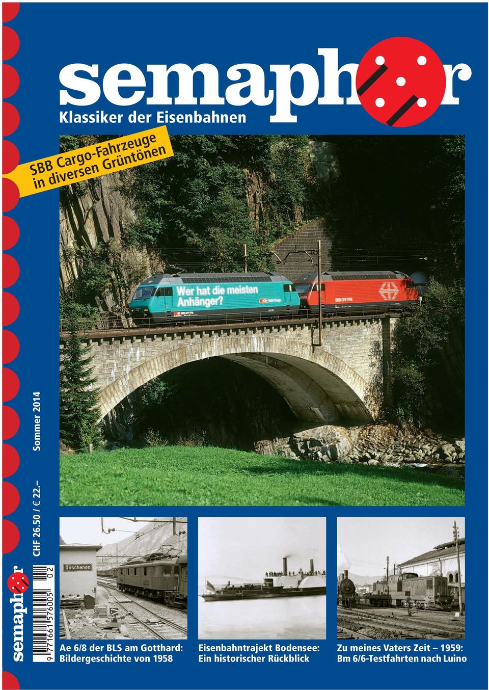 Sommer 2014 Ae 6/8 der BLS am Gotthard: Bildergeschichte von 1958