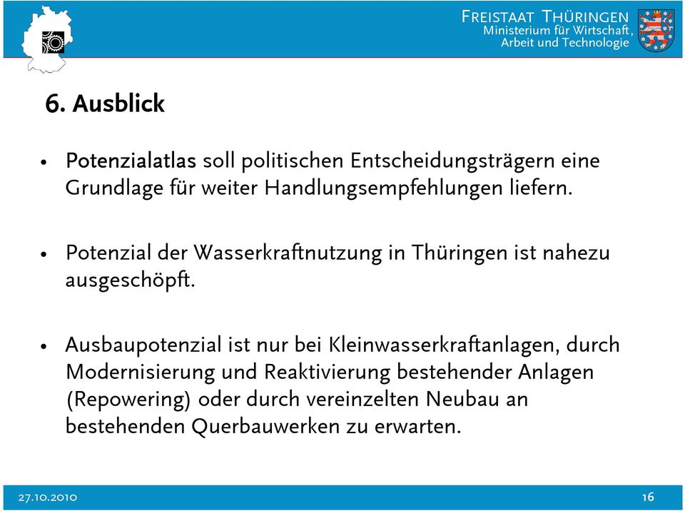 Potenzial der Wasserkraftnutzung in Thüringen ist nahezu ausgeschöpft.