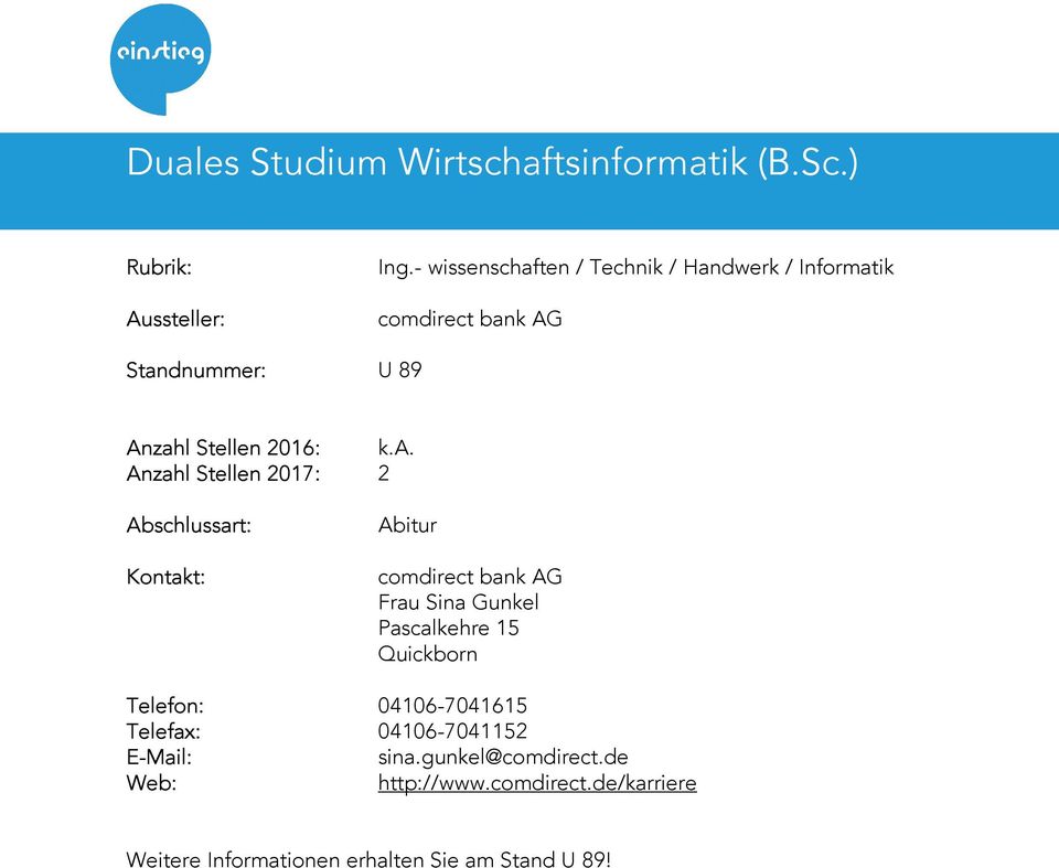 Abitur comdirect bank AG Frau Sina Gunkel Pascalkehre 15 Quickborn Telefon: