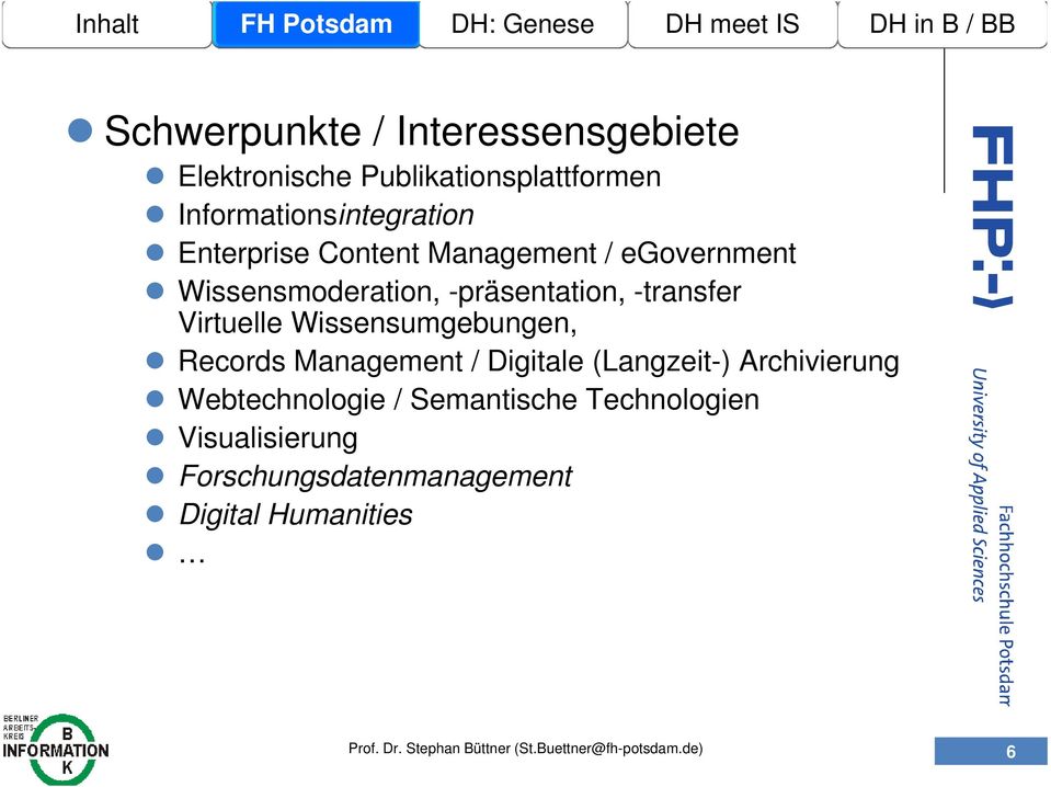 Records Management / Digitale (Langzeit-) Archivierung Webtechnologie / Semantische Technologien
