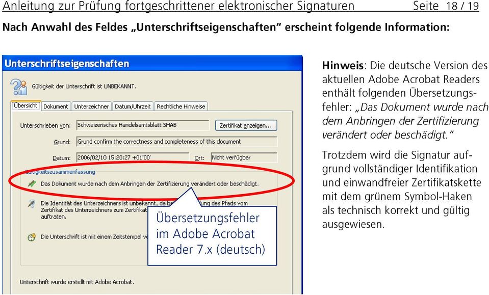nach dem Anbringen der Zertifizierung verändert oder beschädigt. Übersetzungsfehler im Adobe Acrobat Reader 7.