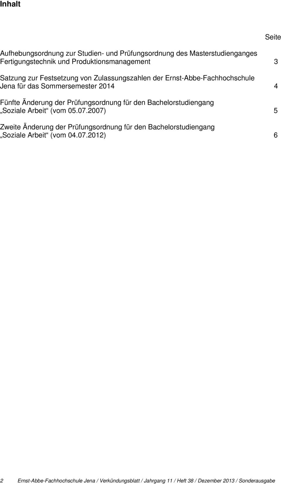 Prüfungsordnung für den Bachelorstudiengang Soziale Arbeit (vom 05.07.