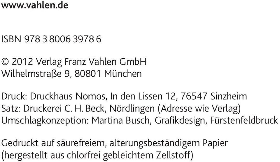 Druckhaus Nomos, In den Lissen 12, 76547 Sinzheim Satz: Druckerei C. H.