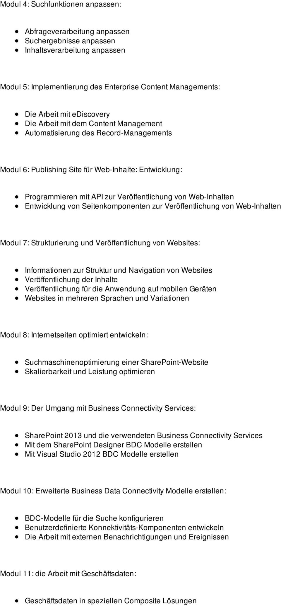 Web-Inhalten Entwicklung von Seitenkomponenten zur Veröffentlichung von Web-Inhalten Modul 7: Strukturierung und Veröffentlichung von Websites: Informationen zur Struktur und Navigation von Websites