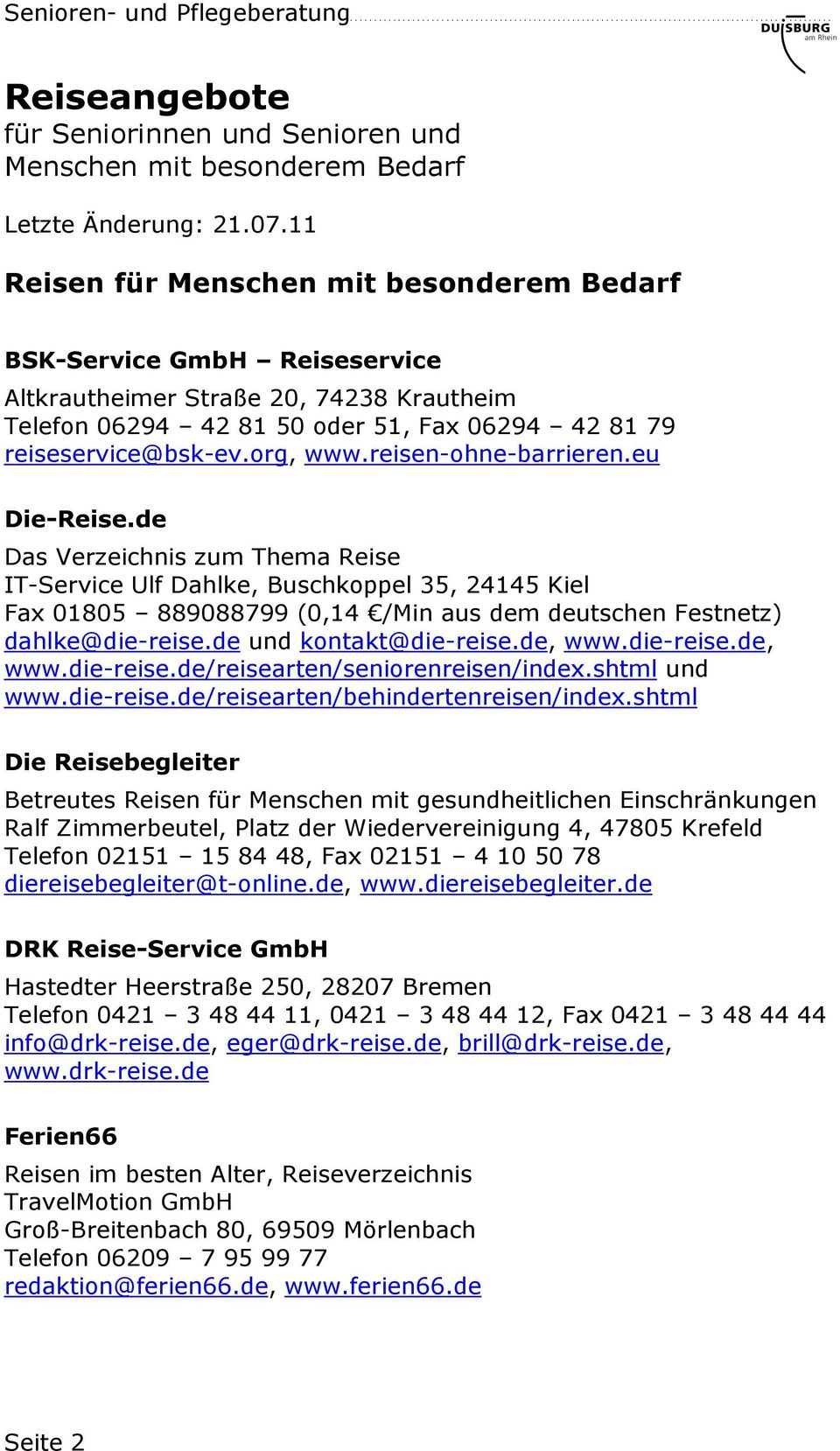 die-reise.de, www.die-reise.de/reisearten/seniorenreisen/index.shtml und www.die-reise.de/reisearten/behindertenreisen/index.