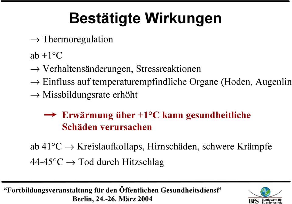 Missbildungsrate erhöht Erwärmung über +1 C kann gesundheitliche Schäden