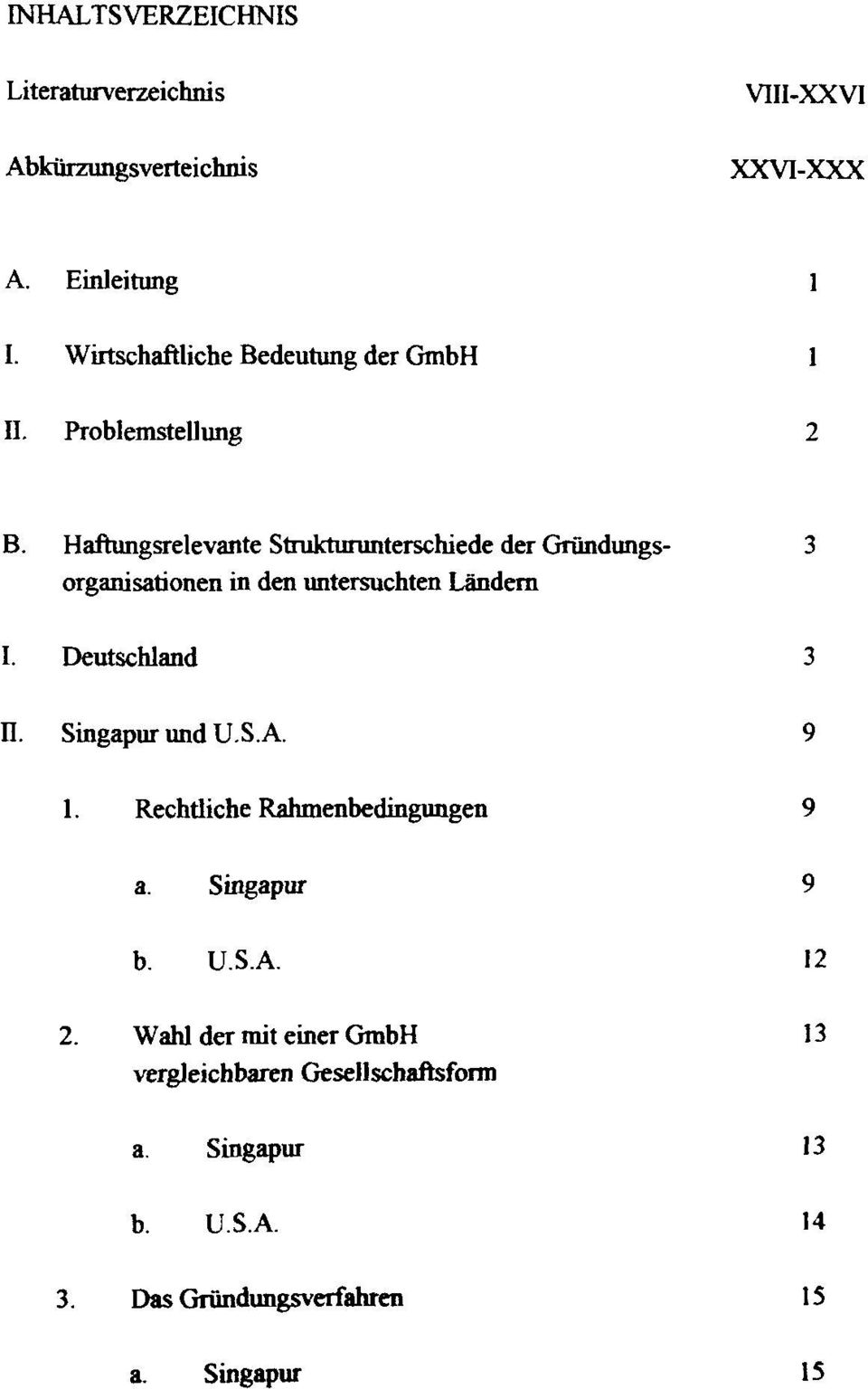 Haftungsrelevante Strukturunterschiede der Gründungsorganisationen in den untersuchten Ländern I. Deutschland 3 II.