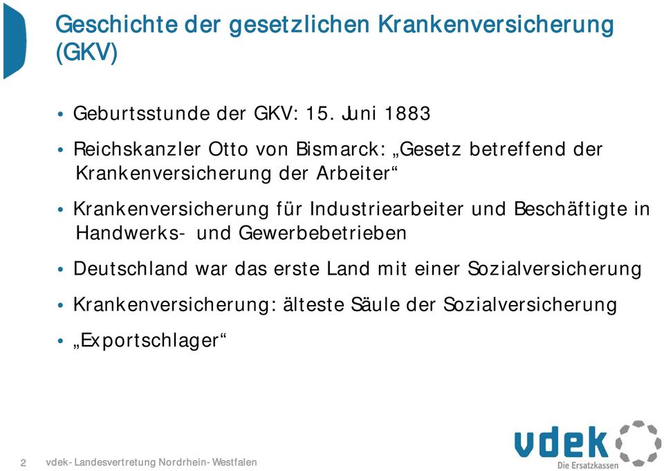 Krankenversicherung für Industriearbeiter und Beschäftigte in Handwerks- und Gewerbebetrieben Deutschland war