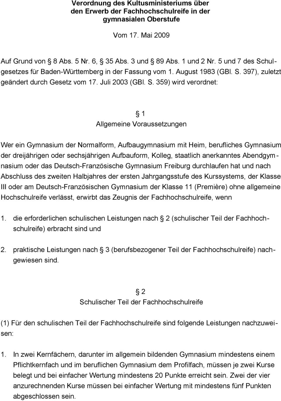 hulgesetzes für Baden-Württemberg in der Fassung vom 1. August 1983 (GBl. S.