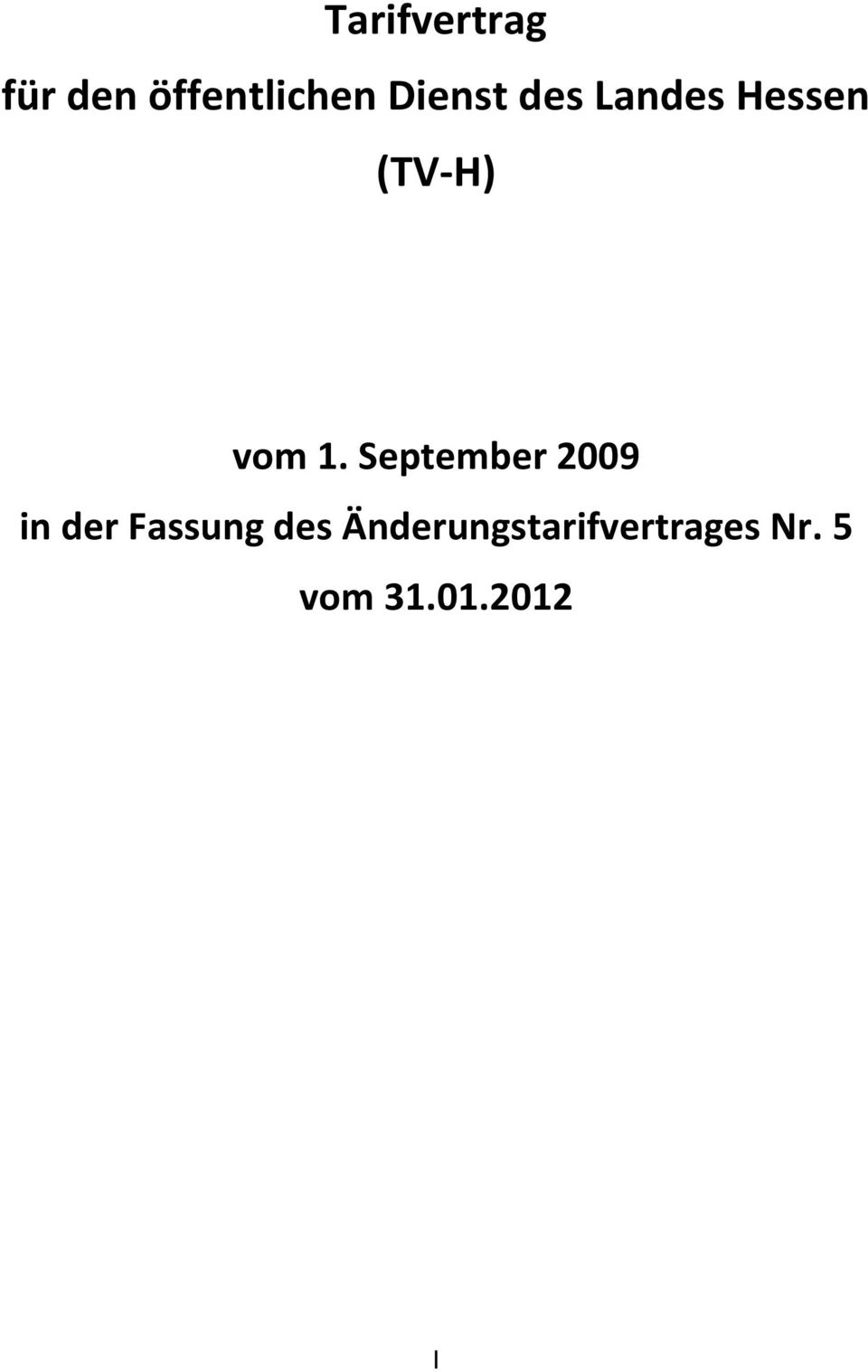 September 2009 in der Fassung des