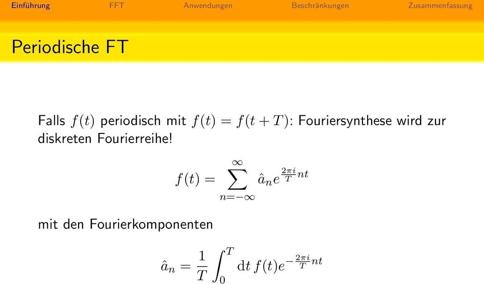 Fourierreihe!