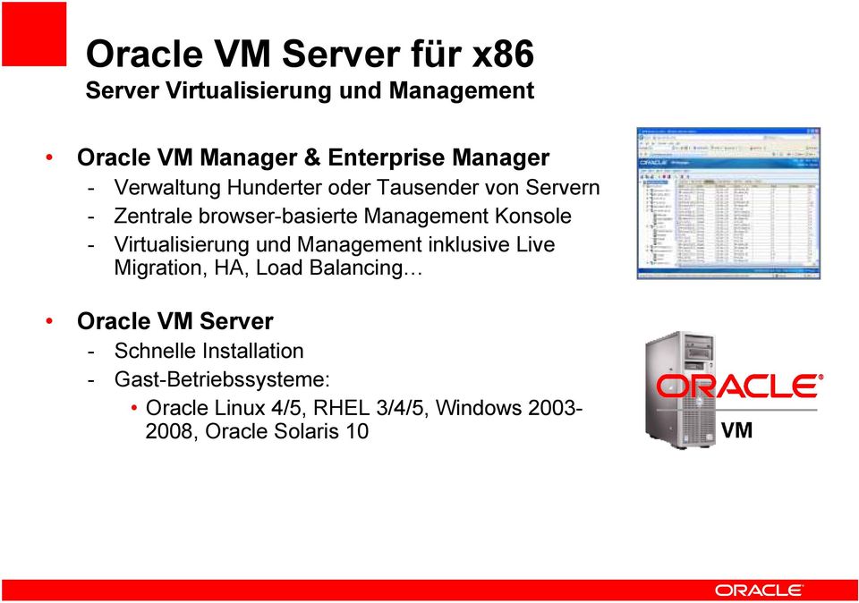 Virtualisierung und Management inklusive Live Migration, HA, Load Balancing Oracle VM Server -
