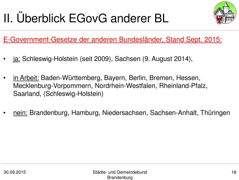 August 2014), in Arbeit: Baden-Württemberg, Bayern, Berlin, Bremen, Hessen,