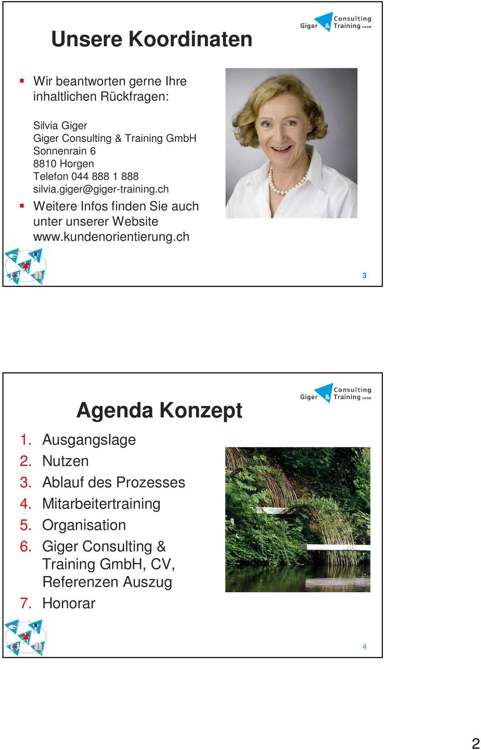 ch Weitere Infos finden Sie auch unter unserer Website www.kundenorientierung.ch 3 Agenda Konzept 1.