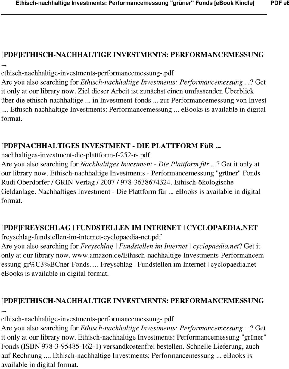 Ethisch-nachhaltige Investments: Performancemessung ebooks is available in digital [PDF]NACHHALTIGES INVESTMENT - DIE PLATTFORM FüR nachhaltiges-investment-die-plattform-f-252-r-.