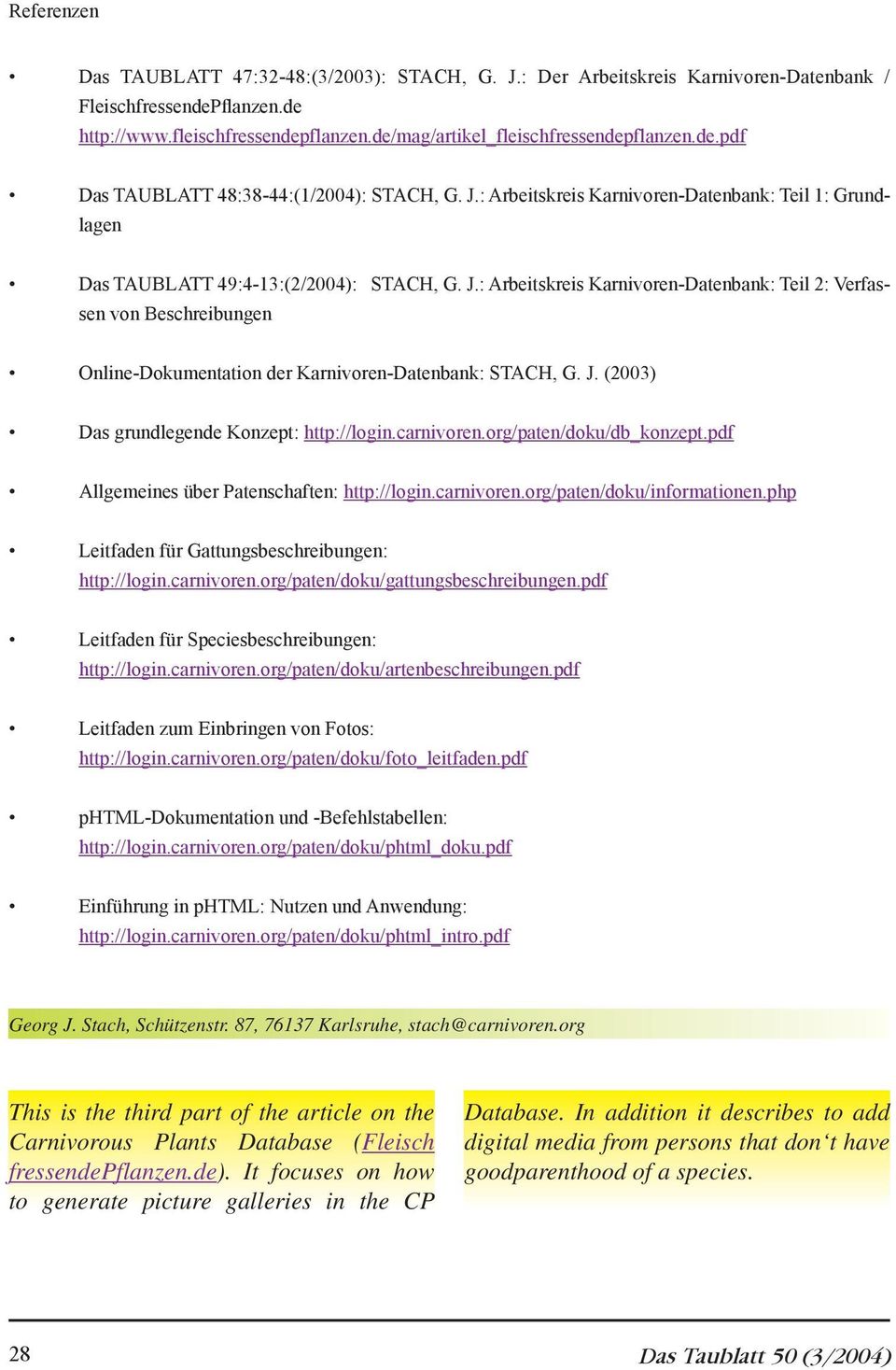 : Arbeitskreis Karnivoren-Datenbank: Teil 1: Grundlagen Das TAUBLATT 49:4-13:(2/2004): STACH, G. J.