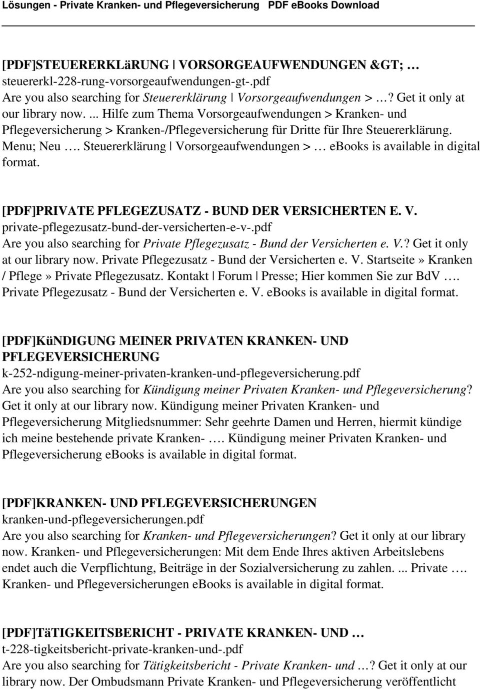 Steuererklärung Vorsorgeaufwendungen > ebooks is available in digital format. [PDF]PRIVATE PFLEGEZUSATZ - BUND DER VERSICHERTEN E. V. private-pflegezusatz-bund-der-versicherten-e-v-.