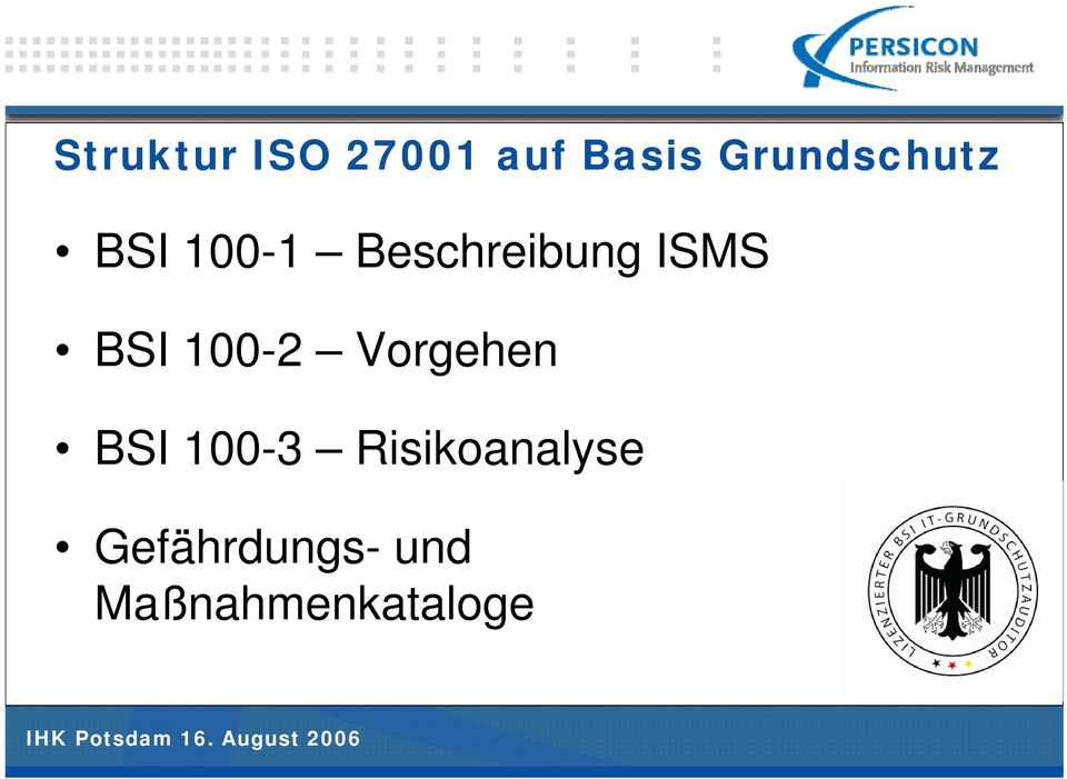 ISMS BSI 100-2 Vorgehen BSI 100-3