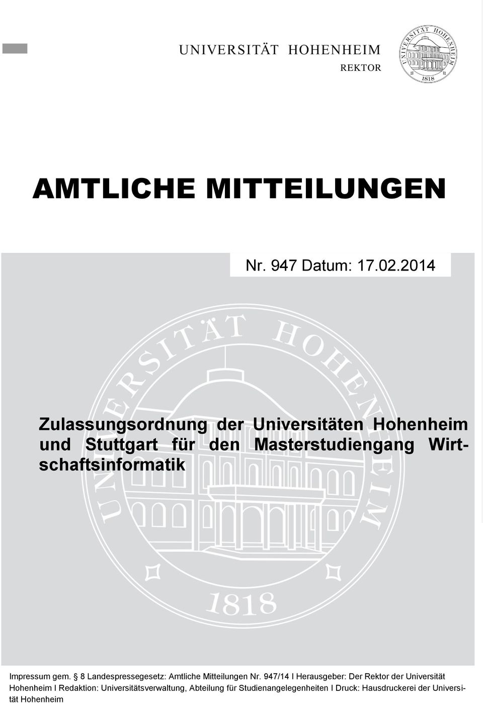 Wirtschaftsinformatik Impressum gem. 8 Landespressegesetz: Amtliche Mitteilungen Nr.