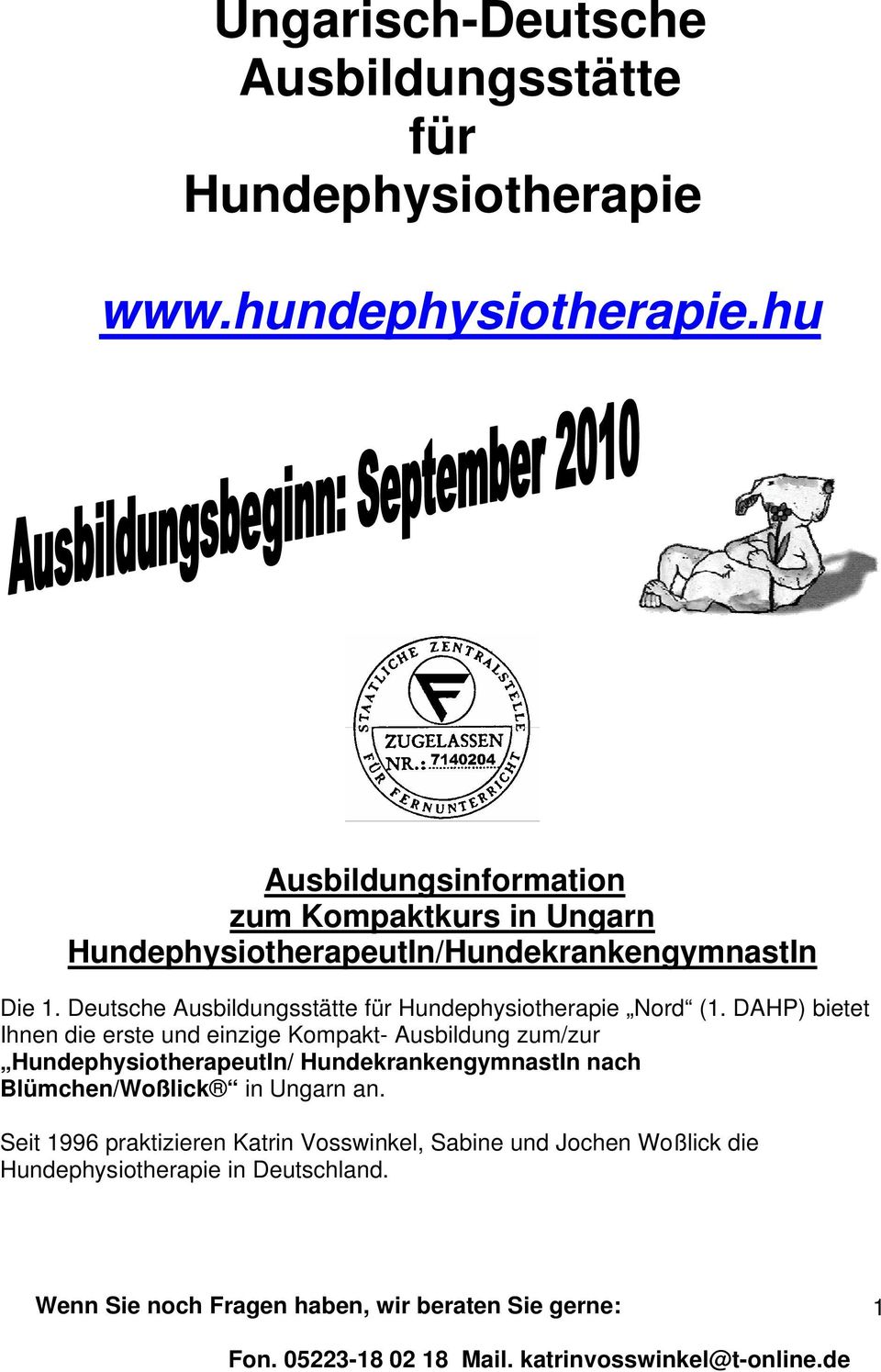 Deutsche Ausbildungsstätte für Hundephysiotherapie Nord (1.