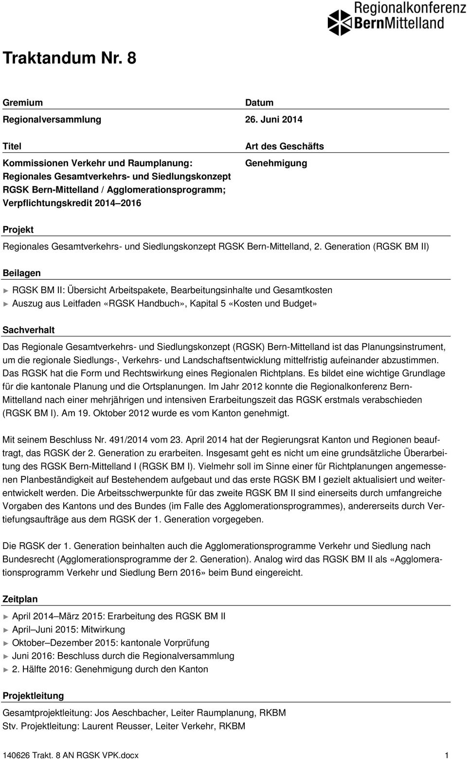 Genehmigung Projekt Regionales Gesamtverkehrs- und Siedlungskonzept RGSK Bern-Mittelland, 2.
