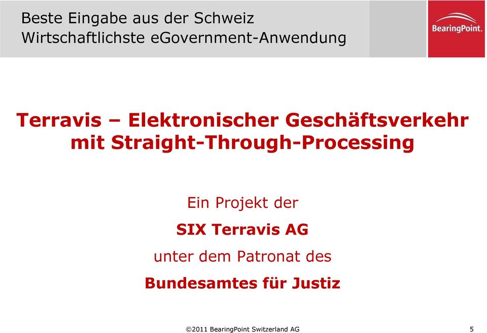 mit Straight-Through-Processing Ein Projekt der SIX Terravis AG