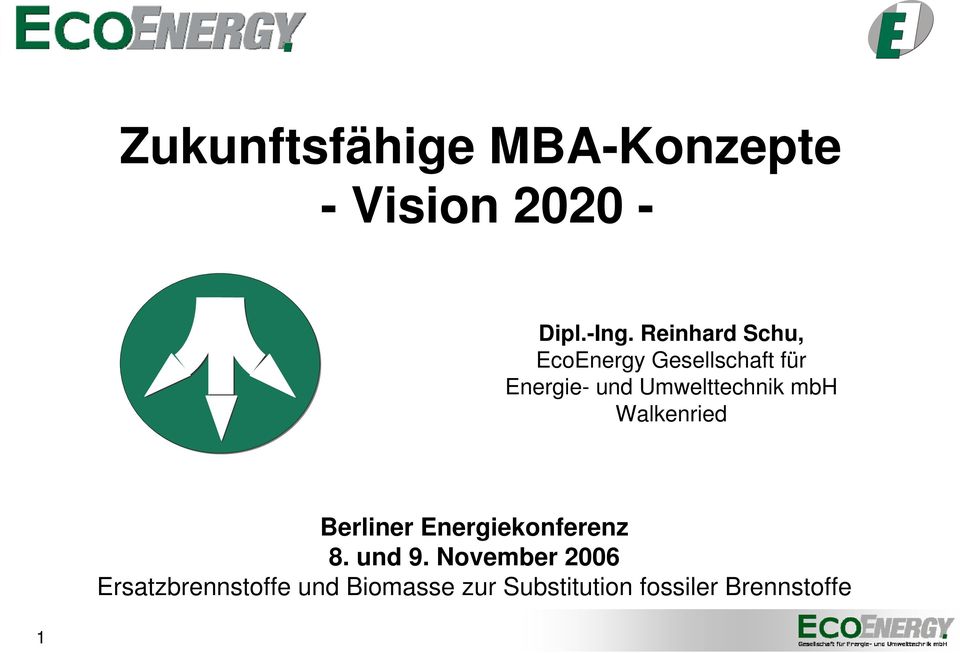 Umwelttechnik mbh Walkenried Berliner Energiekonferenz 8. und 9.