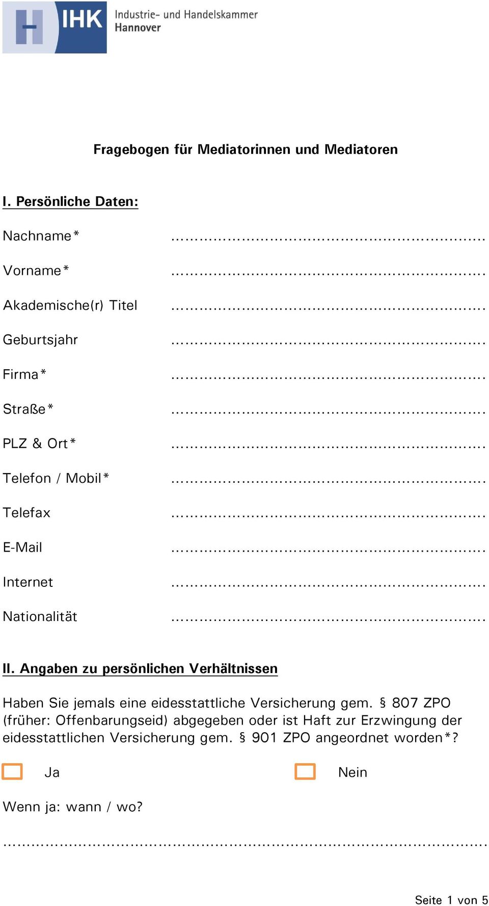Telefax E-Mail Internet Nationalität... II.