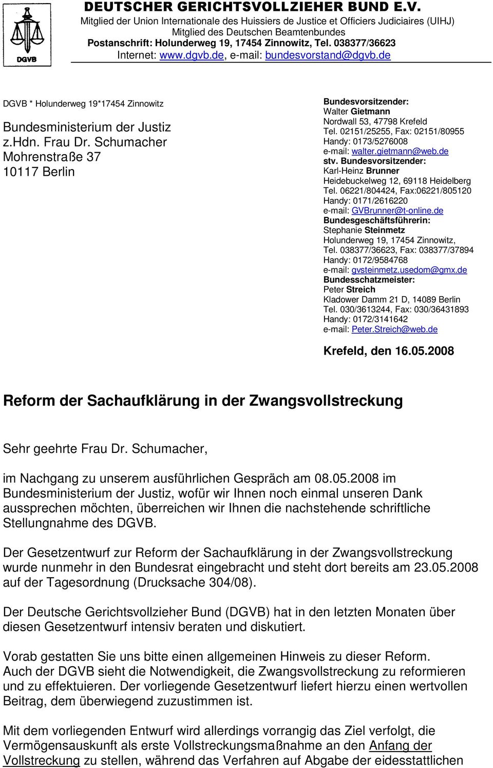 038377/36623 Internet: www.dgvb.de, e-mail: bundesvorstand@dgvb.de DGVB * Holunderweg 19*17454 Zinnowitz Bundesministerium der Justiz z.hdn. Frau Dr.