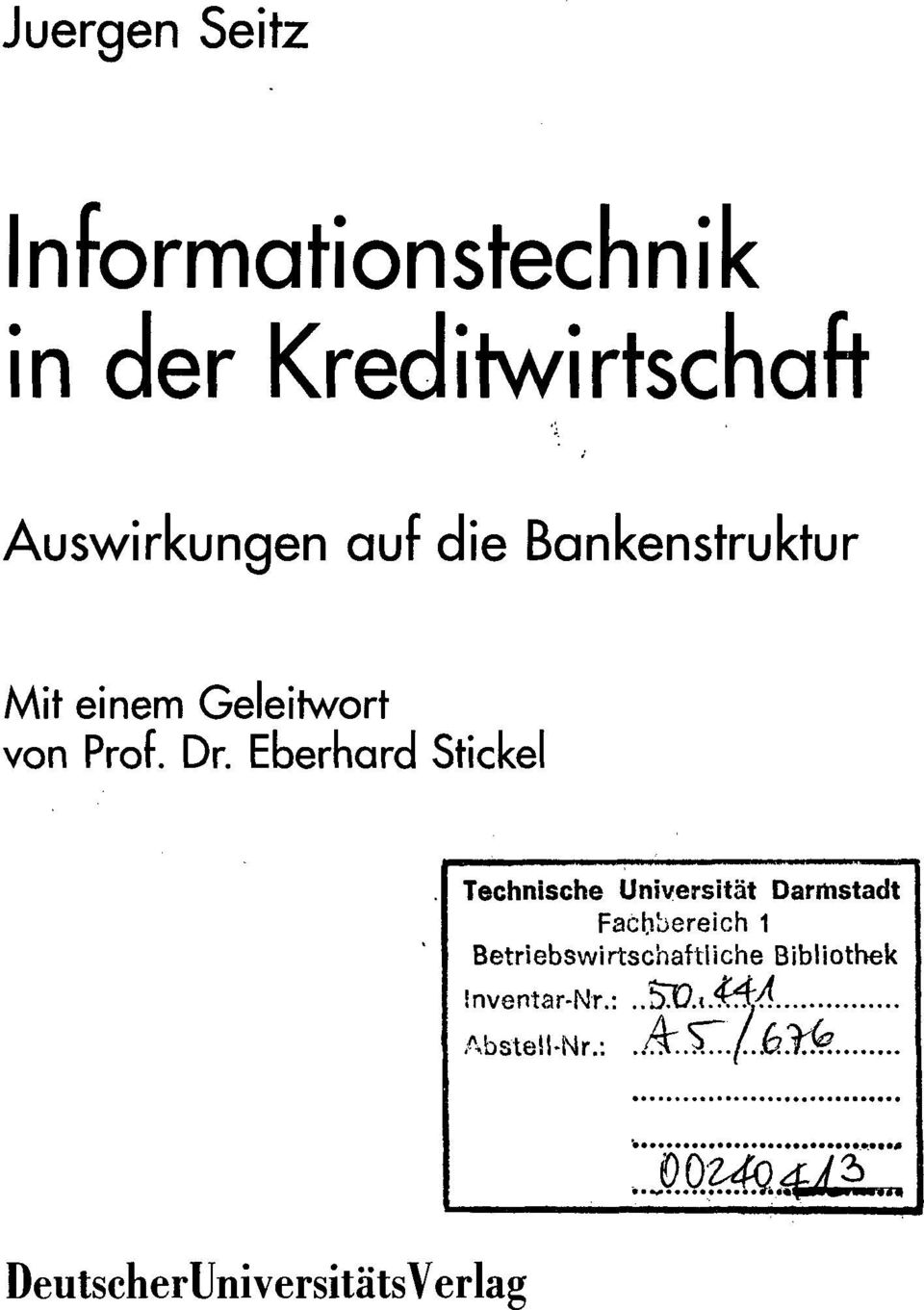 Eberhard Stickel Technische Universität Darrhstadt Fachbereich 1