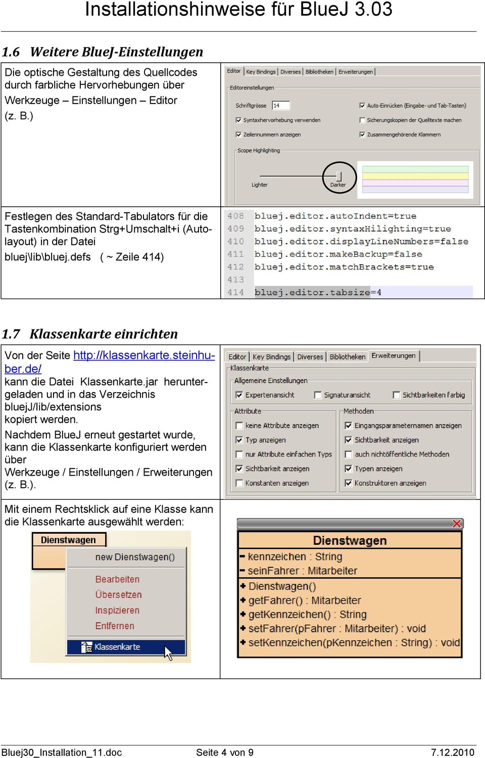 jar heruntergeladen und in das Verzeichnis bluejj/lib/extensions kopiert werden.