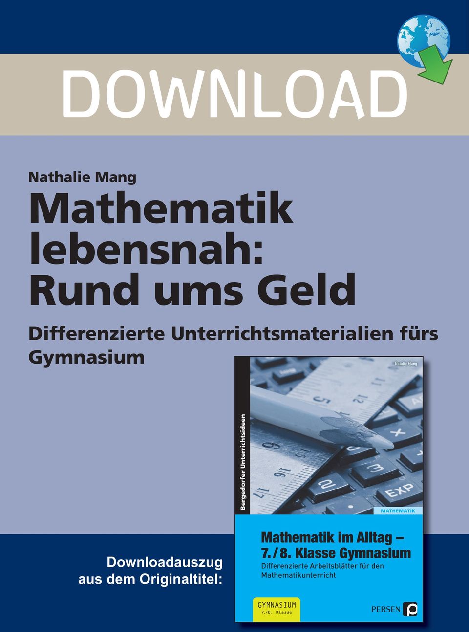 MATHEMATIK Downloadauszug aus dem Originaltitel: Mathematik im Alltag 7. / 8.