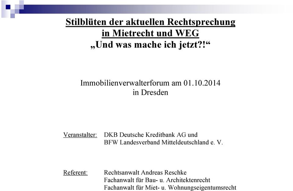 2014 in Dresden Veranstalter: DKB Deutsche Kreditbank AG und BFW Landesverband