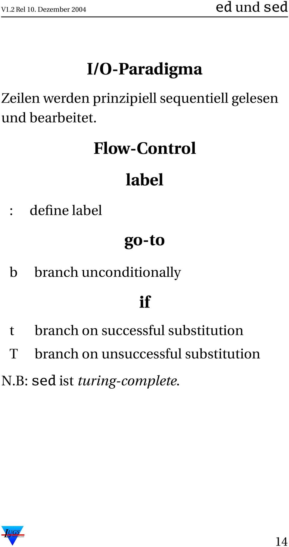 : define label Flow-Control label go-to b branch