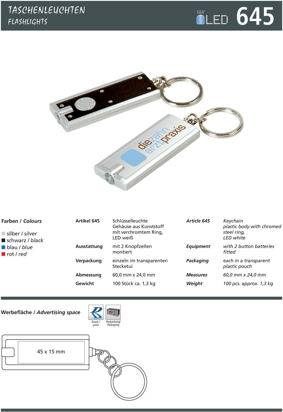 645 Keychain plastic body with chromed steel ring, with 2 button batteries fitted each in a transparent