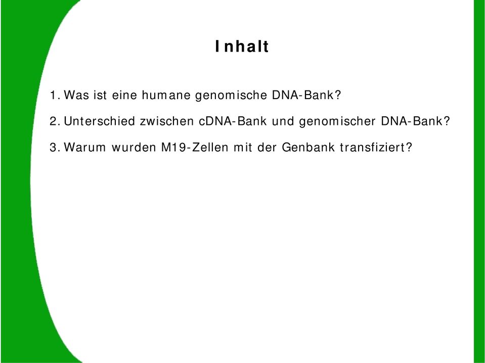 2. Unterschied zwischen cdna-bank und