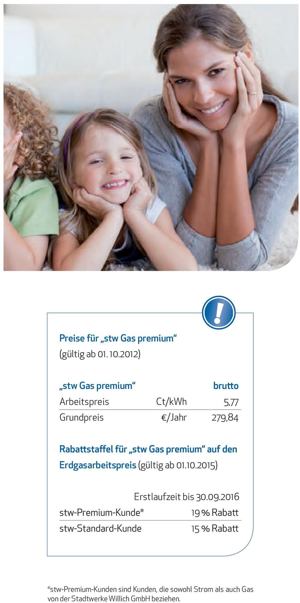 Erdgasarbeitspreis (gültig ab 01.10.2015) Erstlaufzeit bis 30.09.