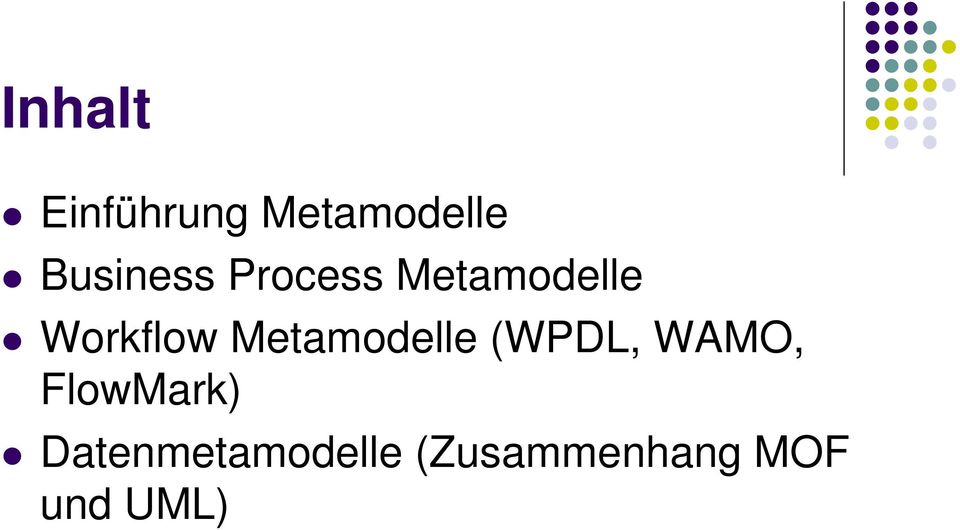 Workflow Metamodelle (WPDL, WAMO,