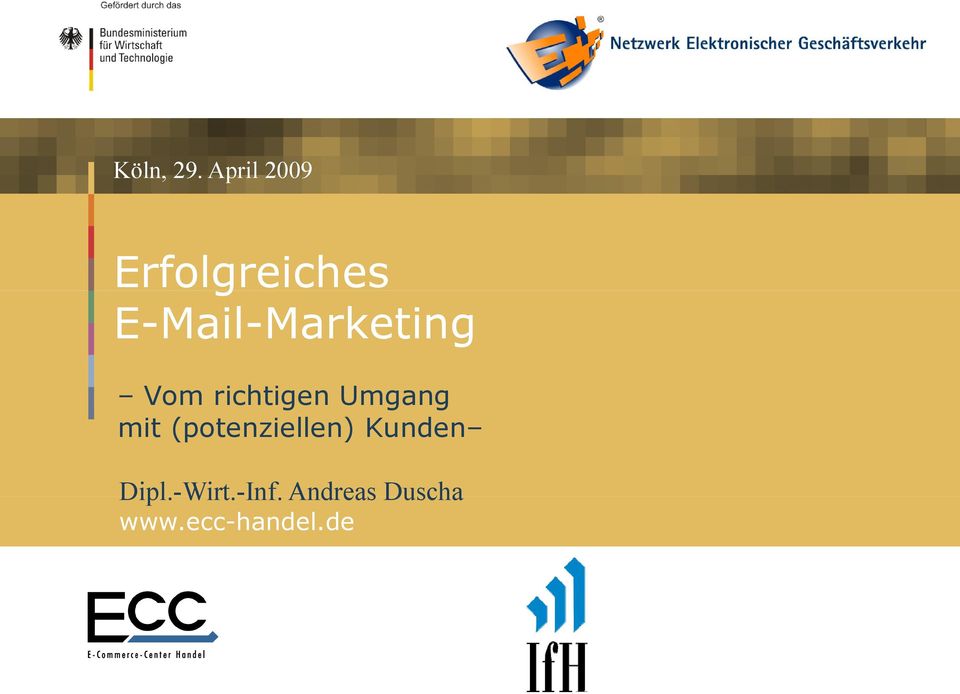 E-Mail-Marketing Vom richtigen Umgang