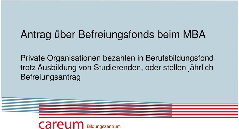 Berufsbildungsfond trotz Ausbildung von