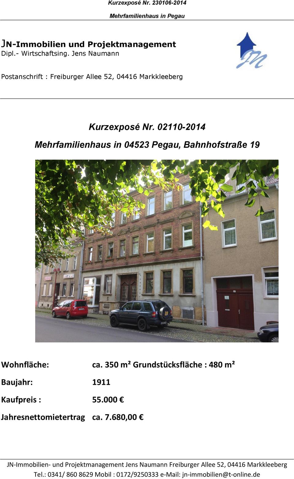 02110-2014 Mehrfamilienhaus in 04523 Pegau, Bahnhofstraße 19 Wohnfläche: ca.